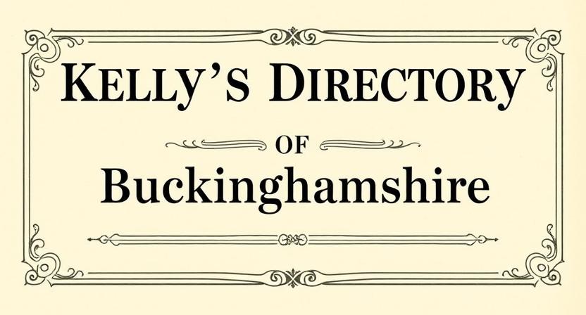 (image for) Kelly's Directory Of Buckinghamshire 1899